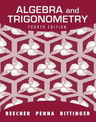 Algebra and Trigonometry (4th Edition) 0321693981 Book Cover