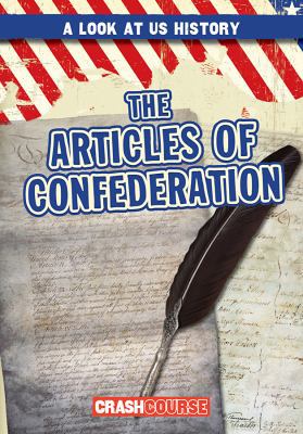 The Articles of Confederation 1482460351 Book Cover