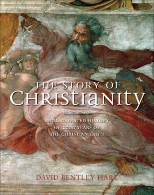 The Story of Christianity: An Illustrated Histo... 1847241409 Book Cover