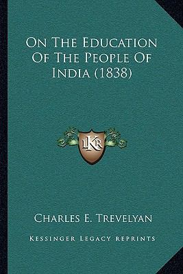 On The Education Of The People Of India (1838) 1164017241 Book Cover