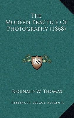 The Modern Practice Of Photography (1868) 1168887909 Book Cover