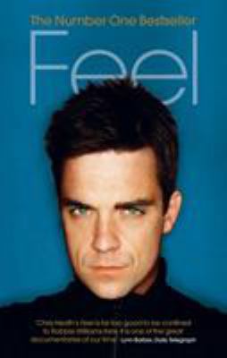 Feel : Robbie Williams B007YTK0Q4 Book Cover