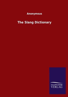 The Slang Dictionary 3846049549 Book Cover