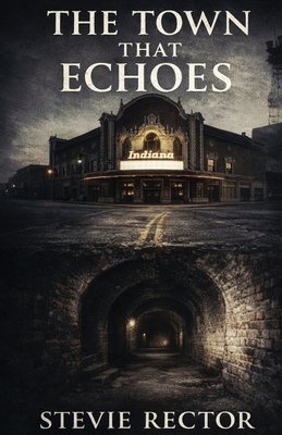 The Town That Echoes B0GDHXJ14L Book Cover