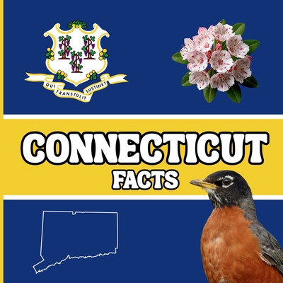 Connecticut Facts: Interesting Facts About Conn... 1958985759 Book Cover