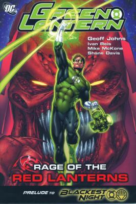Green Lantern: Rage of the Red Lanterns 1401223028 Book Cover