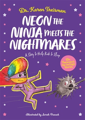 Neon the Ninja Meets the Nightmares: A Story to... 1839970197 Book Cover