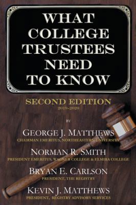 What College Trustees Need to Know: Second Edit... 1475981503 Book Cover