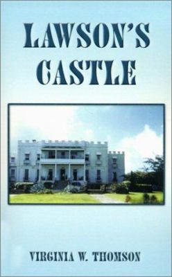 Lawson's Castle 1588203158 Book Cover