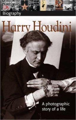 DK Biography: Harry Houdini: A Photographic Sto... 0756612454 Book Cover