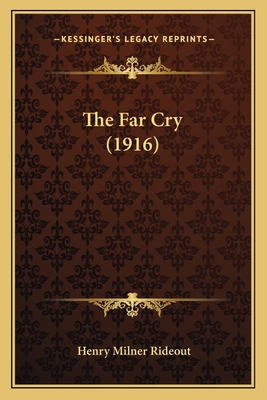 The Far Cry (1916) 116510430X Book Cover