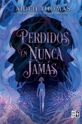 Perdidos en Nunca Jamás (Lost in the Never Woods) [Spanish] 9877477955 Book Cover