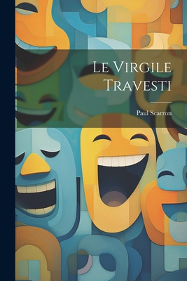 Le Virgile travesti [French] 1021481858 Book Cover