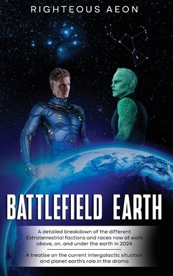 Battlefield Earth 2024: "the first, the greatest" B0D2Z25WBT Book Cover