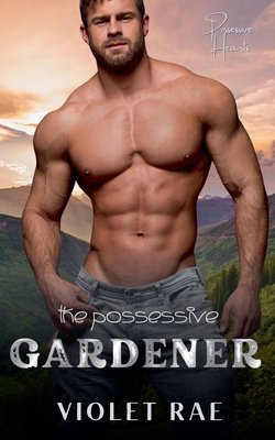 The Possessive Gardener B0C6NPQ1WP Book Cover