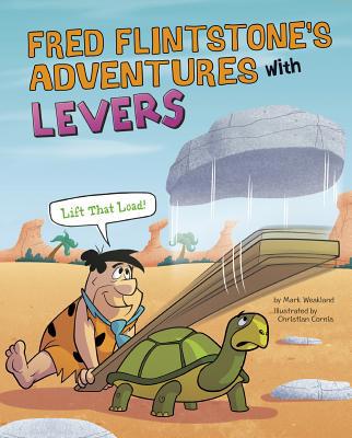 Fred Flintstone's Adventures with Levers: Lift ... 149148473X Book Cover