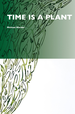 Time Is a Plant 900467988X Book Cover