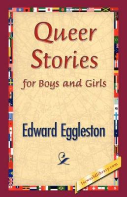 Queer Stories for Boys and Girls 1421838494 Book Cover