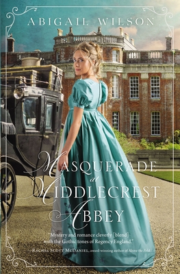 Masquerade at Middlecrest Abbey: A Regency Romance 0785233075 Book Cover