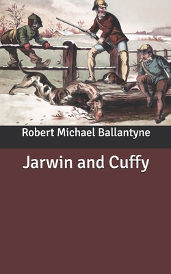 Jarwin and Cuffy B08761Z631 Book Cover