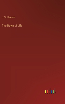 The Dawn of Life 3385233046 Book Cover