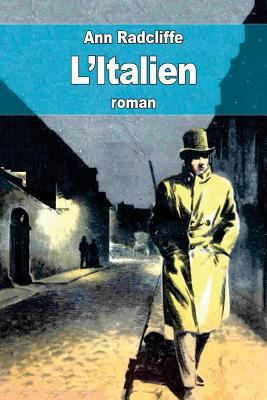L'Italien: Le Confessionnal des p'enitents noirs [French] 1530801915 Book Cover