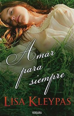 Amar para siempre (Spanish Edition) [Spanish] 8466642412 Book Cover