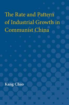 The Rate and Pattern of Industrial Growth in Co... 0472750690 Book Cover