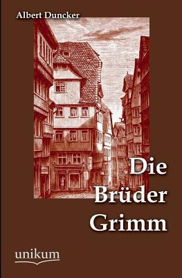 Die Brüder Grimm [German] 3845790342 Book Cover