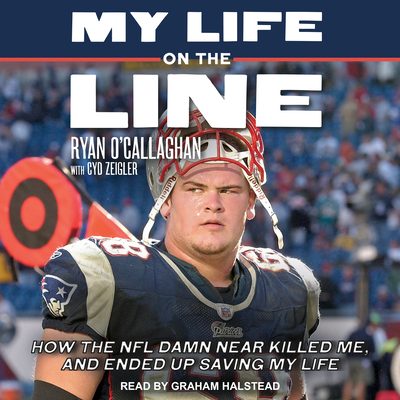 My Life on the Line: How the NFL Damn Near Kill... 1977368611 Book Cover