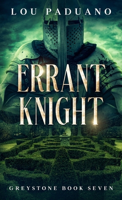 Errant Knight: Greystone Book Seven 1944965645 Book Cover