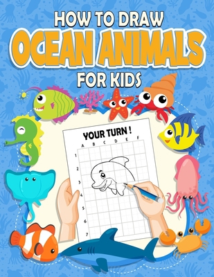 How To Draw Ocean Animals For Kids: Funny Learn... B08RKP8M6Y Book Cover