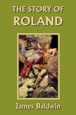 The Story of Roland (Yesterday's Classics) 1599150409 Book Cover