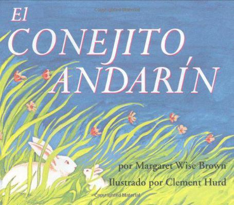 The Runaway Bunny (Spanish Edition): El Conejit... [Spanish] 0060254343 Book Cover