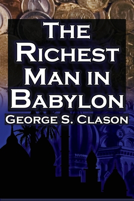 The Richest Man in Babylon (Megalodon Financial... 1615890459 Book Cover