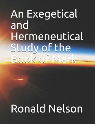 An Exegetical and Hermeneutical Study of the Bo... B092P6WV1V Book Cover
