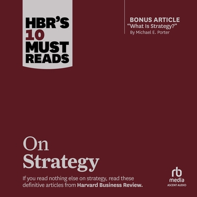Hbr's 10 Must Reads on Strategy (Including Feat... B0C5ZP4CKK Book Cover