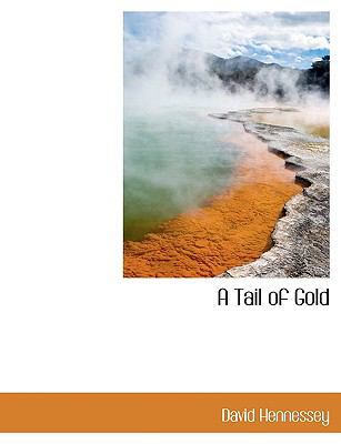 A Tail of Gold [Large Print] 1116637081 Book Cover