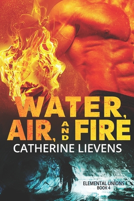 Water, Air, and Fire 1487431880 Book Cover