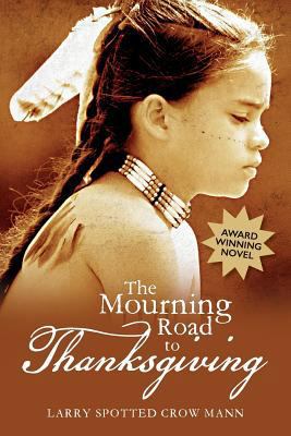 The Mourning Road to Thanksgiving 1540337677 Book Cover