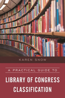 Practical Guide to Library of Congress Classifi... 1538100673 Book Cover
