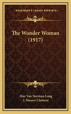 The Wonder Woman (1917) 1165733382 Book Cover