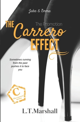 The Carrero Effect - The Promotion: Jake & Emma 1980313156 Book Cover