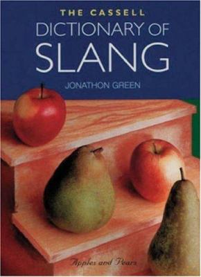 Cassell Dictionary of Slang 0304344354 Book Cover