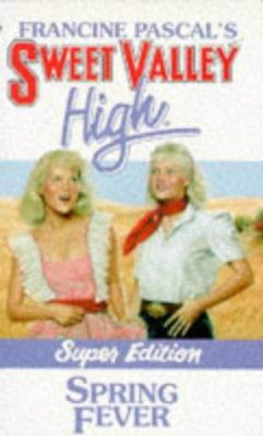Spring Fever (Sweet Valley High, Super Edition) 0553264206 Book Cover