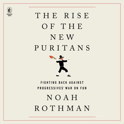The Rise of the New Puritans: Fighting Back Aga... B09T32GNB7 Book Cover