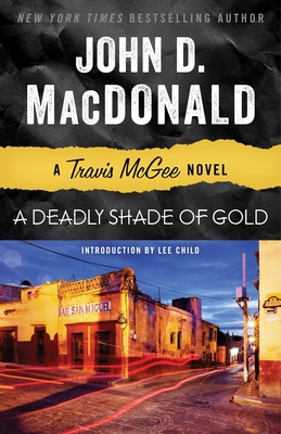A Deadly Shade of Gold: A Travis McGee Novel 0812983963 Book Cover