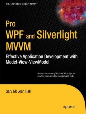 Pro WPF and Silverlight MVVM: Effective Applica... 1430231629 Book Cover