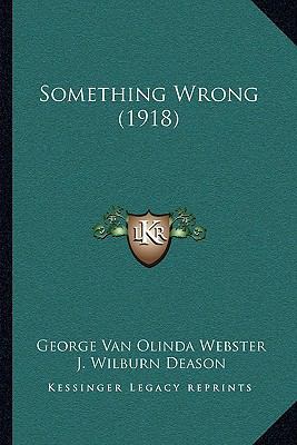 Something Wrong (1918) 1165756188 Book Cover