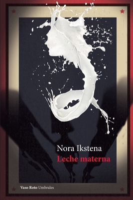 Leche materna [Spanish] 8412359895 Book Cover